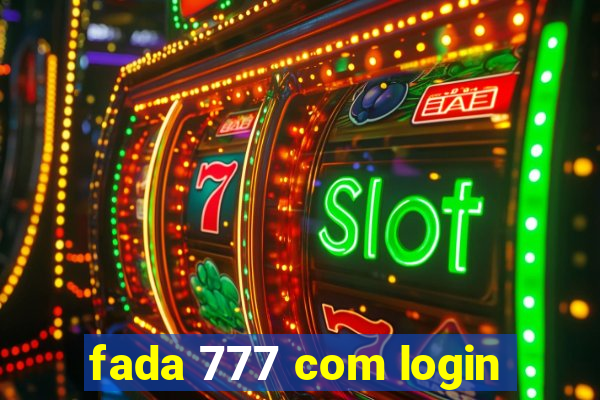 fada 777 com login